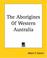 Cover of: The Aborigines Of Western Australia