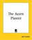 Cover of: The Acorn Planter