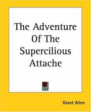 Cover of: The Adventure Of The Supercilious Attache by Grant Allen