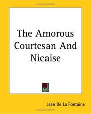 Cover of: The Amorous Courtesan And Nicaise by Jean de La Fontaine