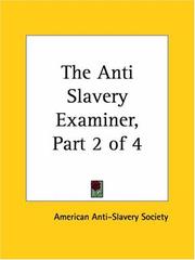 Cover of: The Anti Slavery Examiner by American Anti-Slavery Society