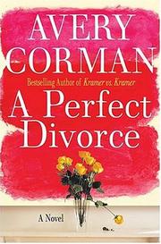 Cover of: A perfect divorce by Avery Corman