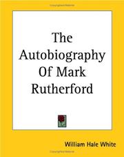 Cover of: The Autobiography of Mark Rutherford by William Allen White, William Allen White