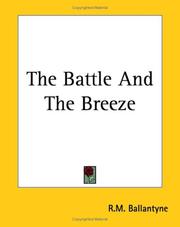 Cover of: The Battle And The Breeze