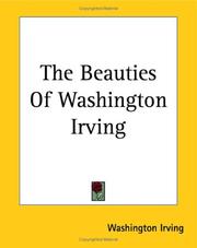 Cover of: The Beauties of Washington Irving by Washington Irving, Washington Irving