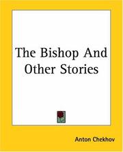 Cover of: The Bishop And Other Stories | РђРЅС‚РѕРЅ РџР°РІР»РѕРІРёС‡ Р§РµС…РѕРІ