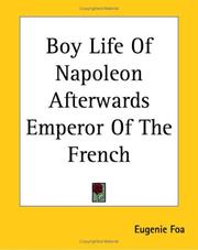 Cover of: Boy Life Of Napoleon Afterwards Emperor Of The French