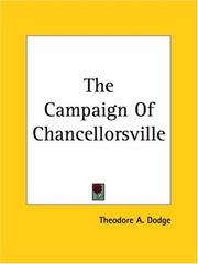 Cover of: The Campaign Of Chancellorsville by Theodore Ayrault Dodge