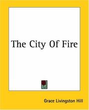 The City of Fire by Grace Livingston Hill