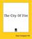 Cover of: The City Of Fire