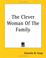 Cover of: The Clever Woman Of The Family