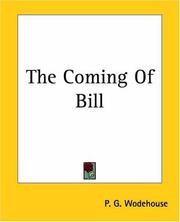 Cover of: The Coming Of Bill | P. G. Wodehouse