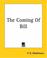Cover of: The Coming Of Bill