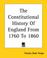 Cover of: The Constitutional History Of England From 1760 To 1860