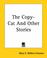 Cover of: The Copy-cat And Other Stories