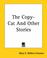 Cover of: The Copy-cat And Other Stories
