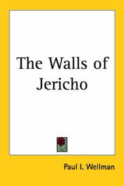 The walls of Jericho by Paul Iselin Wellman