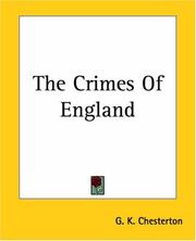 Cover of: The Crimes Of England by Gilbert Keith Chesterton