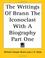 Cover of: The Writings Of Brann The Iconoclast With A Biography Part One