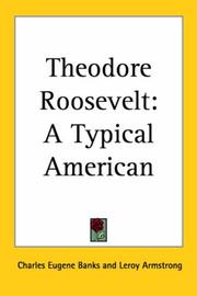 Cover of: Theodore Roosevelt: A Typical American