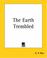 Cover of: The Earth Trembled