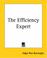 Cover of: The Efficiency Expert