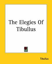 Cover of: The Elegies Of Tibullus by Albius Tibullus