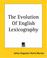 Cover of: The Evolution Of English Lexicography