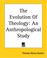 Cover of: The Evolution of Theology