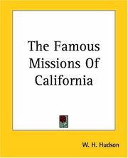 Cover of: The Famous Missions Of California | W. H. Hudson