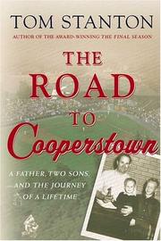 Cover of: The Road to Cooperstown by Tom Stanton, Tom Stanton