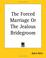 Cover of: The Forced Marriage Or The Jealous Bridegroom