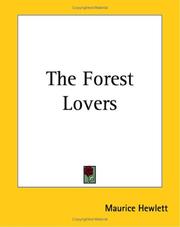 Cover of: The Forest Lovers by Maurice Henry Hewlett