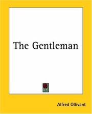 Cover of: The Gentleman by Alfred Ollivant