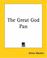 Cover of: The Great God Pan