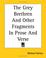 Cover of: The Grey Brethren And Other Fragments in Prose And Verse