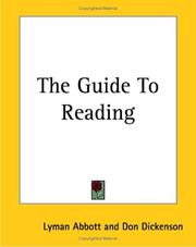 Cover of: The Guide To Reading by Lyman Abbott, Asa Don Dickinson, Lyman Abbott, Don Dickenson