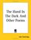 Cover of: The Hand in the Dark And Other Poems