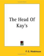 Cover of: The Head Of Kay's by P. G. Wodehouse, P. G. Wodehouse