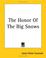 Cover of: The Honor Of The Big Snows