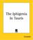 Cover of: The Iphigenia In Tauris