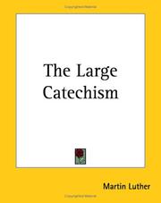 The Large Catechism by Martin Luther