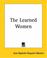 Cover of: The Learned Women