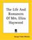 Cover of: The Life And Romances Of Mrs. Eliza Haywood