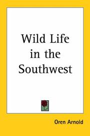 Cover of: Wild Life in the Southwest by Oren Arnold