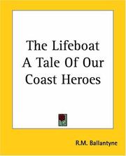 The Lifeboat A Tale Of Our Coast Heroes by Robert Michael Ballantyne