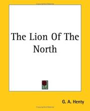 Cover of: The Lion Of The North by G. A. Henty