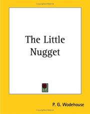 Cover of: The Little Nugget by P. G. Wodehouse, P. G. Wodehouse