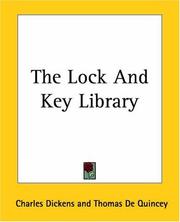 Cover of: The Lock And Key Library by Thomas De Quincey, Charles Dickens, Julian Hatwhorn, Julian 1846-1934 Ed Hawthorne, Julian Hawthorne, Julian Hawthorne, Various