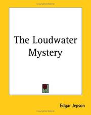 Cover of: The Loudwater Mystery by Edgar Jepson